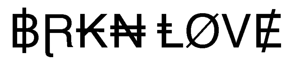BRKN LOVE