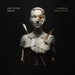 Carnal, Nothing More, CD