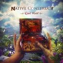 Native Construct Quiet world, Native Construct, CD