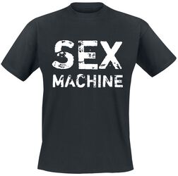 Sex machine, Slogans, T-Shirt Manches courtes