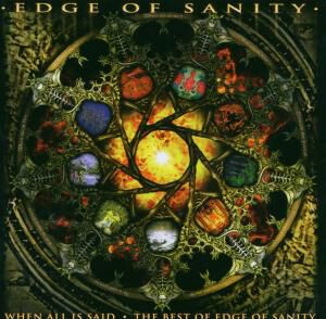 When all is said - The best of Edge Of Sanity