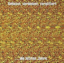 Gehasst, verdammt, verg&ouml;ttert
