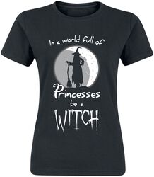 In a World Full of Princesses, Be a Witch, Slogans, T-Shirt Manches courtes