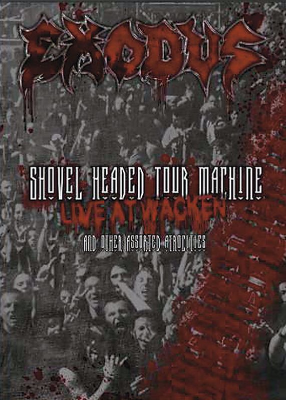 Shovel headed tour machine - Live at Wacken and other assorted atrocities