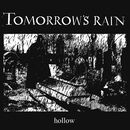 Hollow, Tomorrow's Rain, CD
