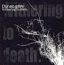 Withering to death, Dir En Grey, CD