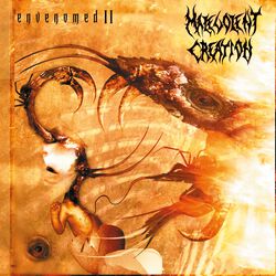 Envenomed II, Malevolent Creation, CD