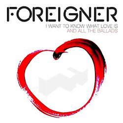 I want to know what love is - The ballads, Foreigner, CD