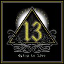 Dying to live, Joel Hoekstra's 13, CD