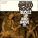 Buckle up and shove it!, Peter Pan Speedrock, CD