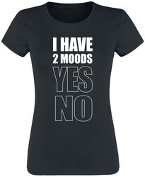 I Have 2 Moods: Yes - No, Slogans, T-Shirt Manches courtes