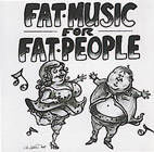 Fat Music For Fat People   Vol.I