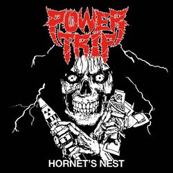 Hornet's nest, Power Trip, LP