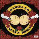 Guns N' Roses, Babies Go, CD